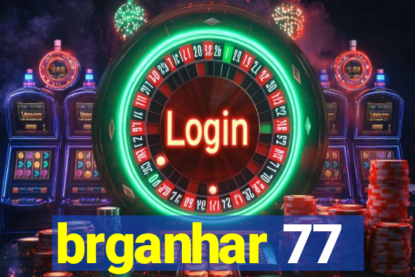 brganhar 77